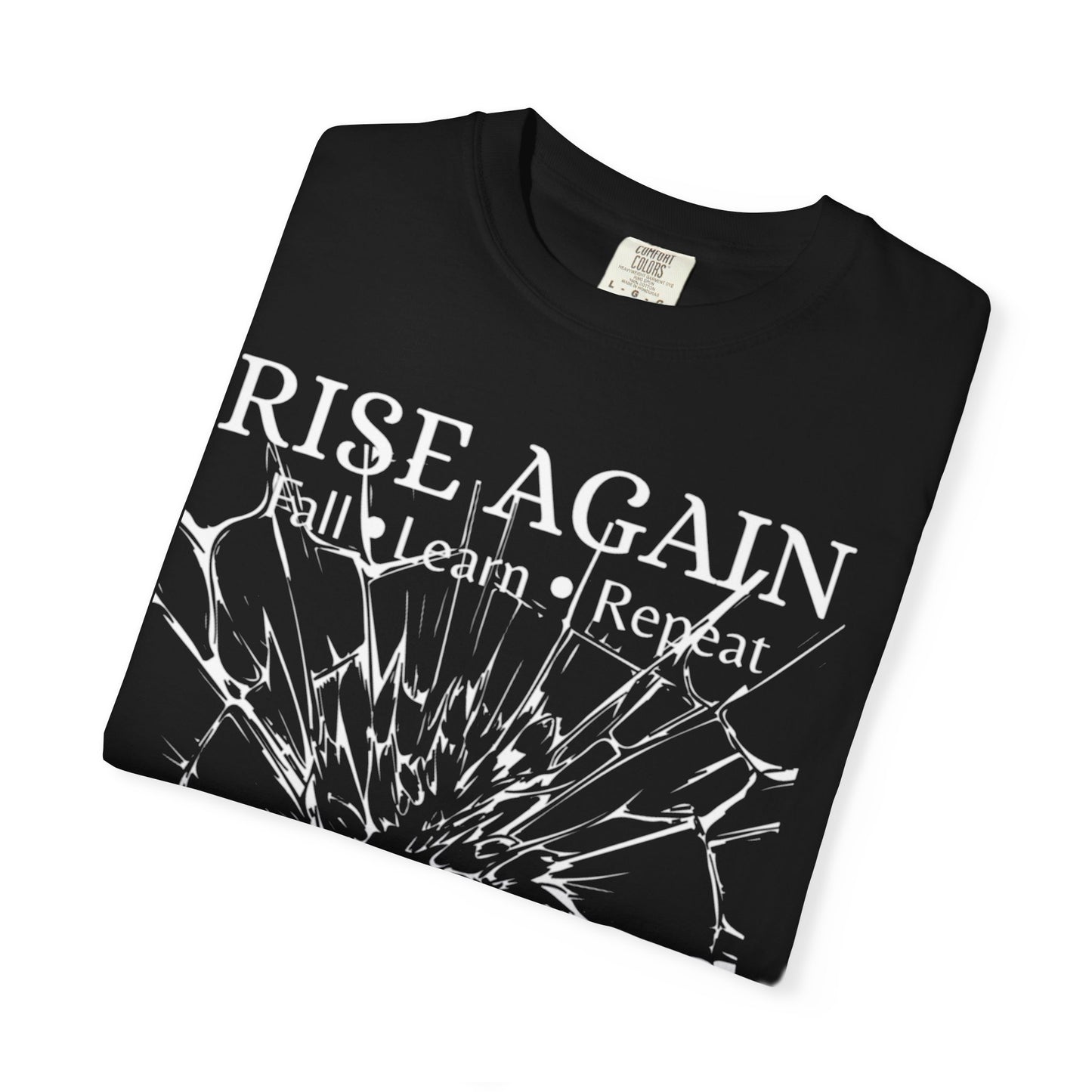 Rise Again – Fall, Learn, Repeat Motivational T-Shirt