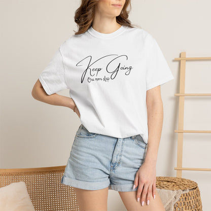 Keep Going, One More Step – Motivational T-Shirt
