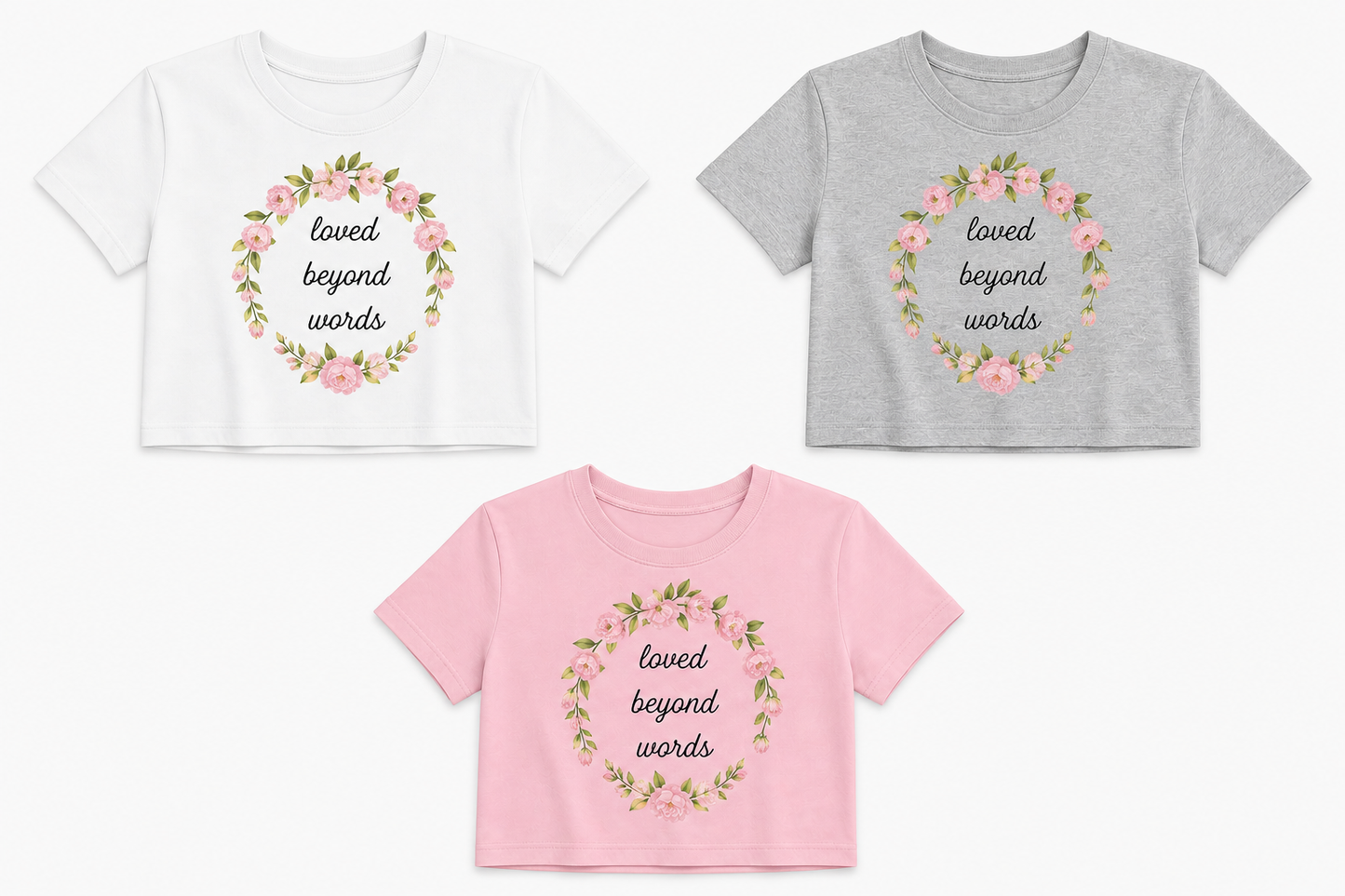 Floral loved beyond words crop tee gray mothers day gift shirt