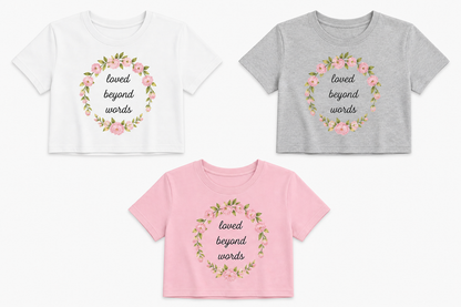 Floral loved beyond words crop tee gray mothers day gift shirt