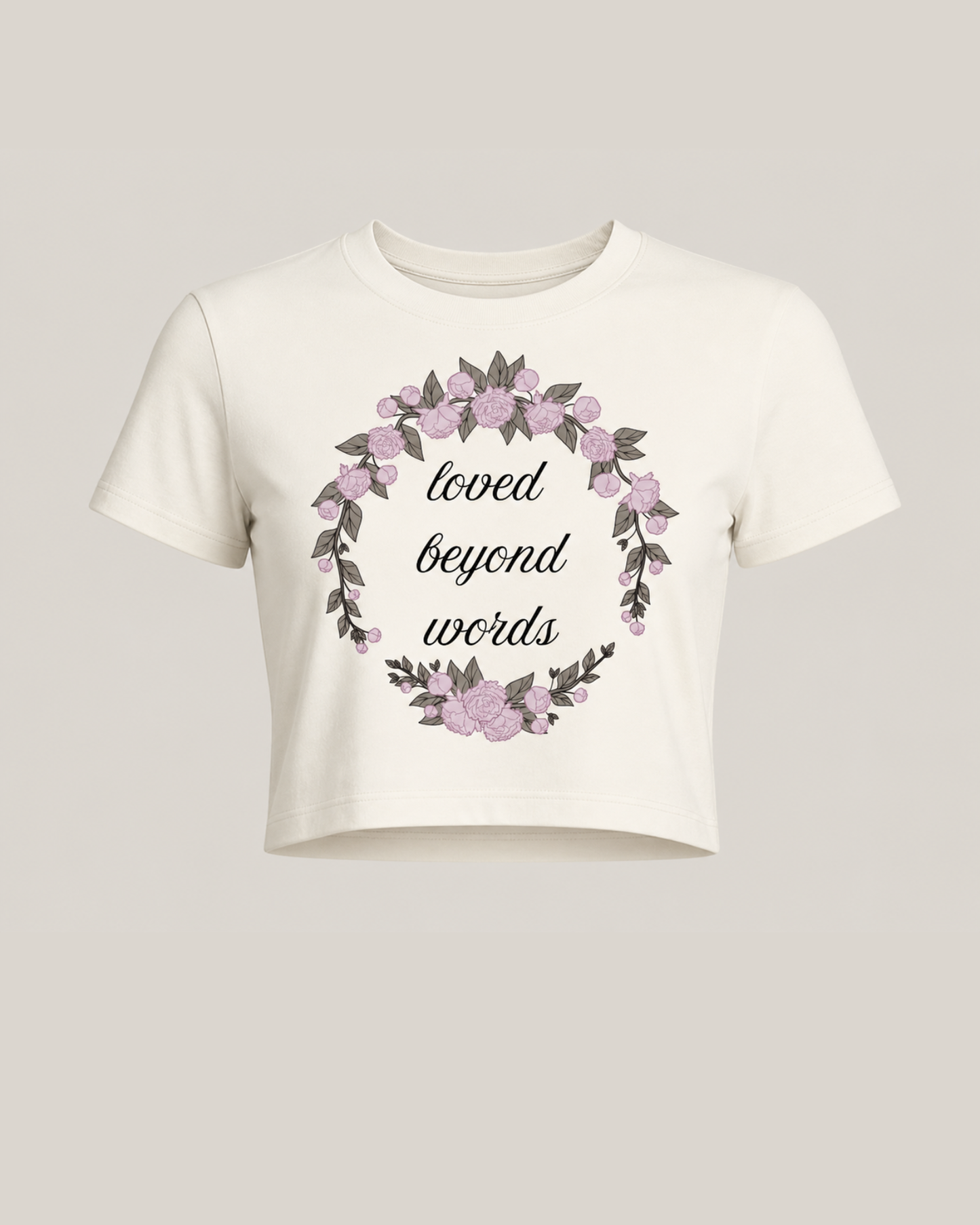 Loved Beyond Words Crop Tee | Mother’s Day Gift Shirt