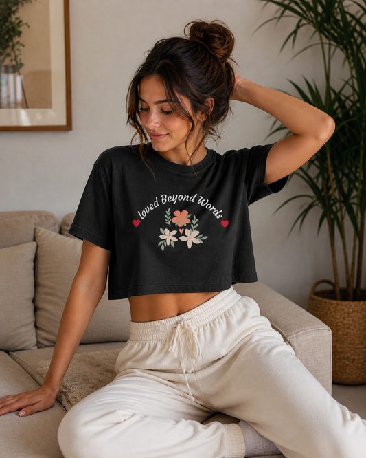 Loved Beyond Words Crop Tee | Mother's Day Gift Floral Shirt