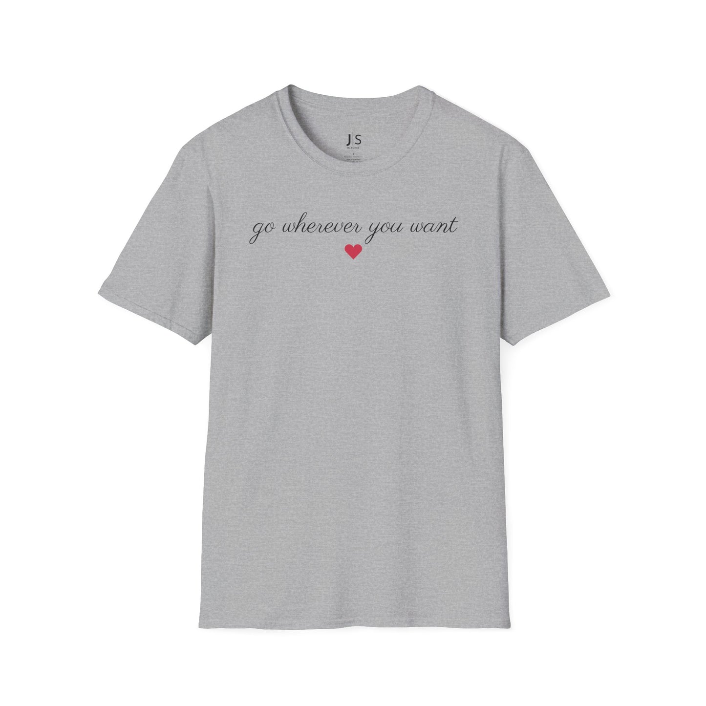 grey t-shirt with Go Wherever You Want quote floral design inspirational casual outfit aesthetic gift idea