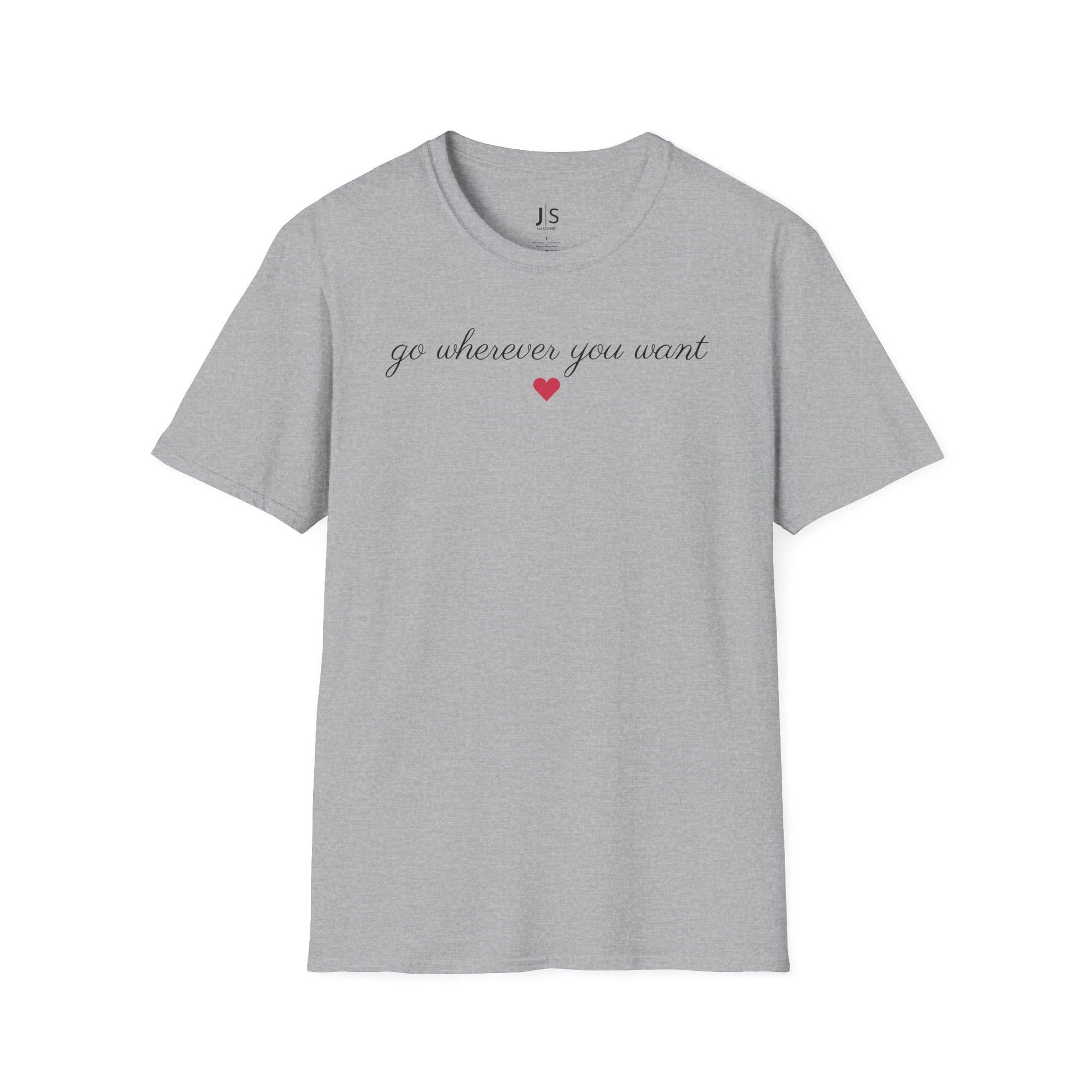 grey t-shirt with Go Wherever You Want quote floral design inspirational casual outfit aesthetic gift idea
