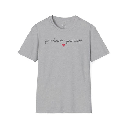 grey t-shirt with Go Wherever You Want quote floral design inspirational casual outfit aesthetic gift idea