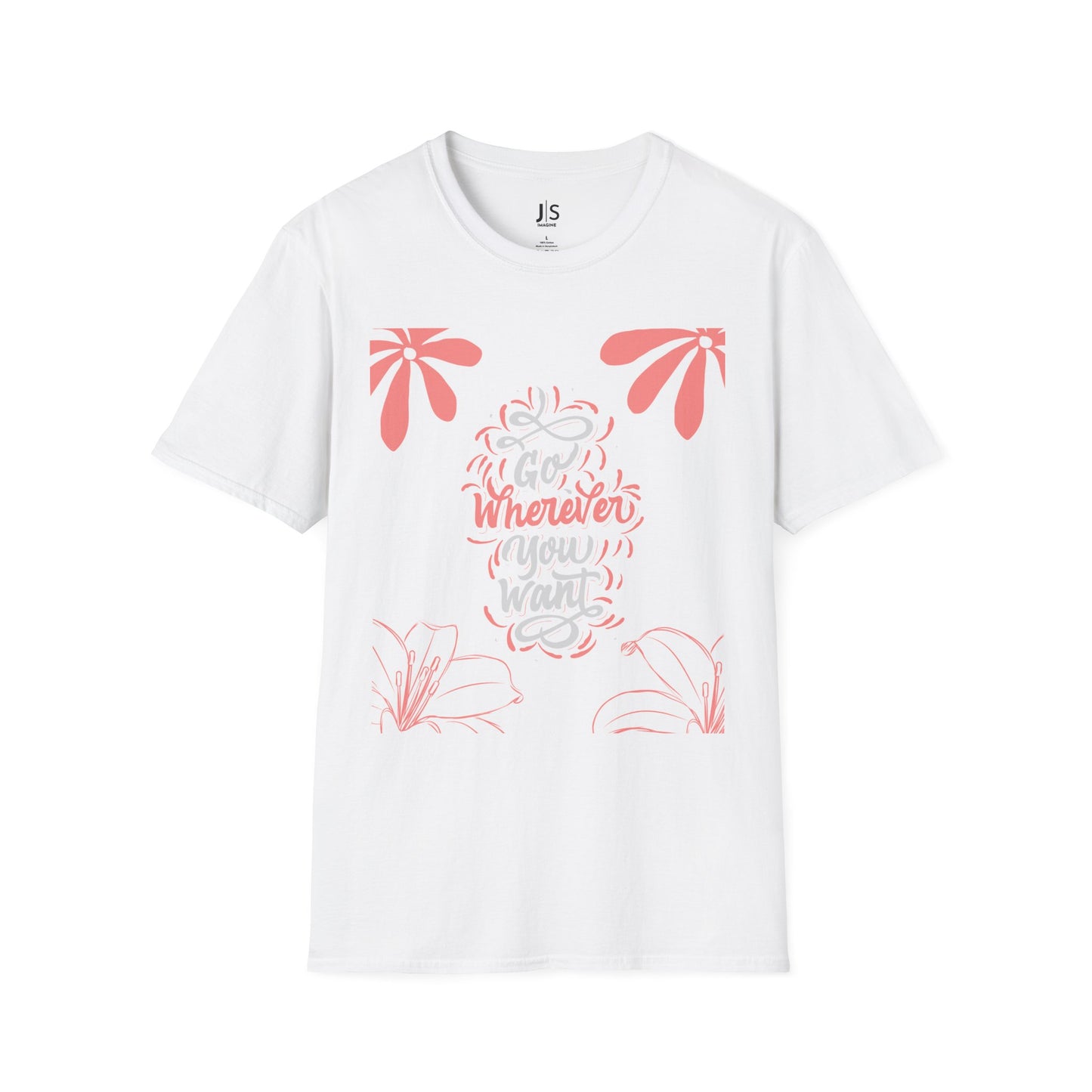 white t-shirt with Go Wherever You Want quote floral design inspirational casual outfit aesthetic gift idea