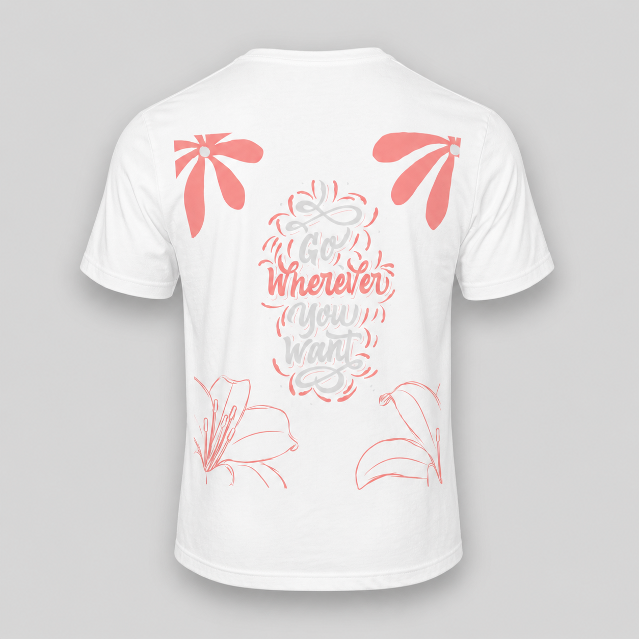 white t-shirt with Go Wherever You Want quote floral design inspirational casual outfit aesthetic gift idea