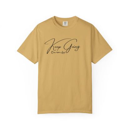 Mustard Comfort Colors t-shirt with Keep Going One More Step script quote, motivational gift for runners and gym lovers