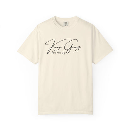 bay Comfort Colors t-shirt with Keep Going One More Step script quote, motivational gift for runners and gym lovers