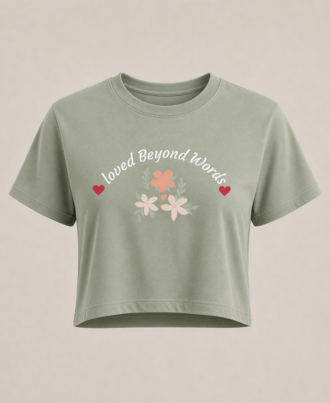 sage floral crop tee with Loved Beyond Words design perfect Mother's Day gift soft aesthetic casual outfit