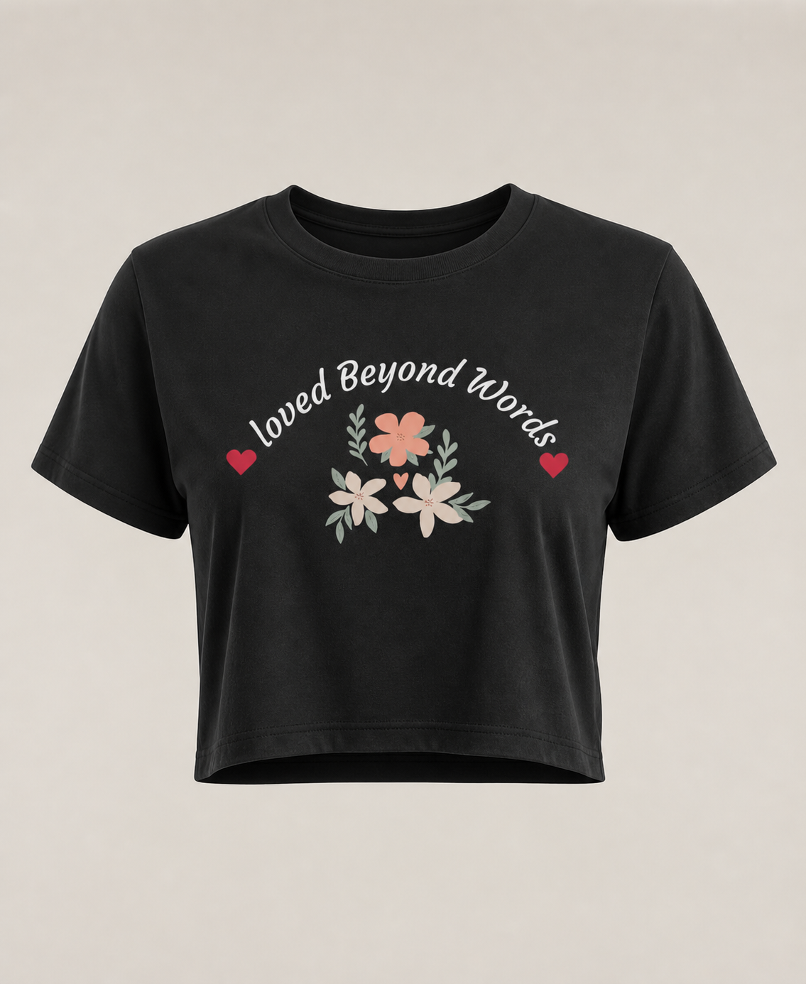 Black floral crop tee with Loved Beyond Words design perfect Mother's Day gift soft aesthetic casual outfit