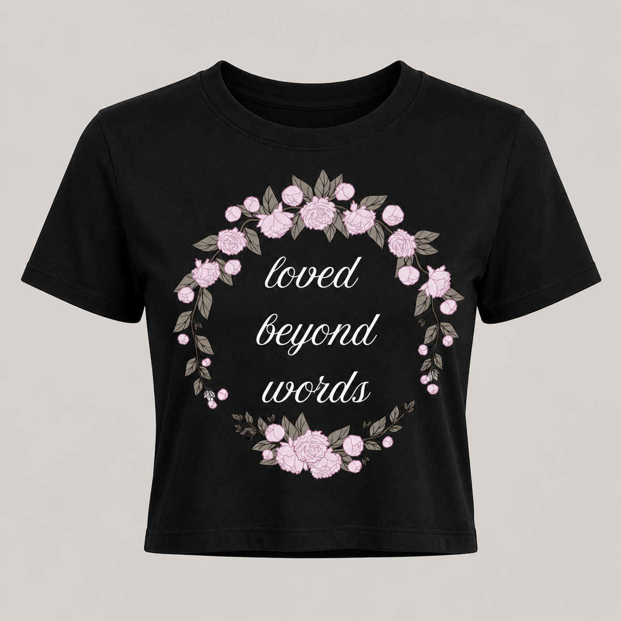 Floral loved beyond words crop tee black mothers day gift shirt
