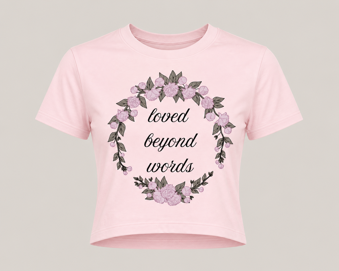 Floral loved beyond words crop tee pastel pink mothers day gift shirt