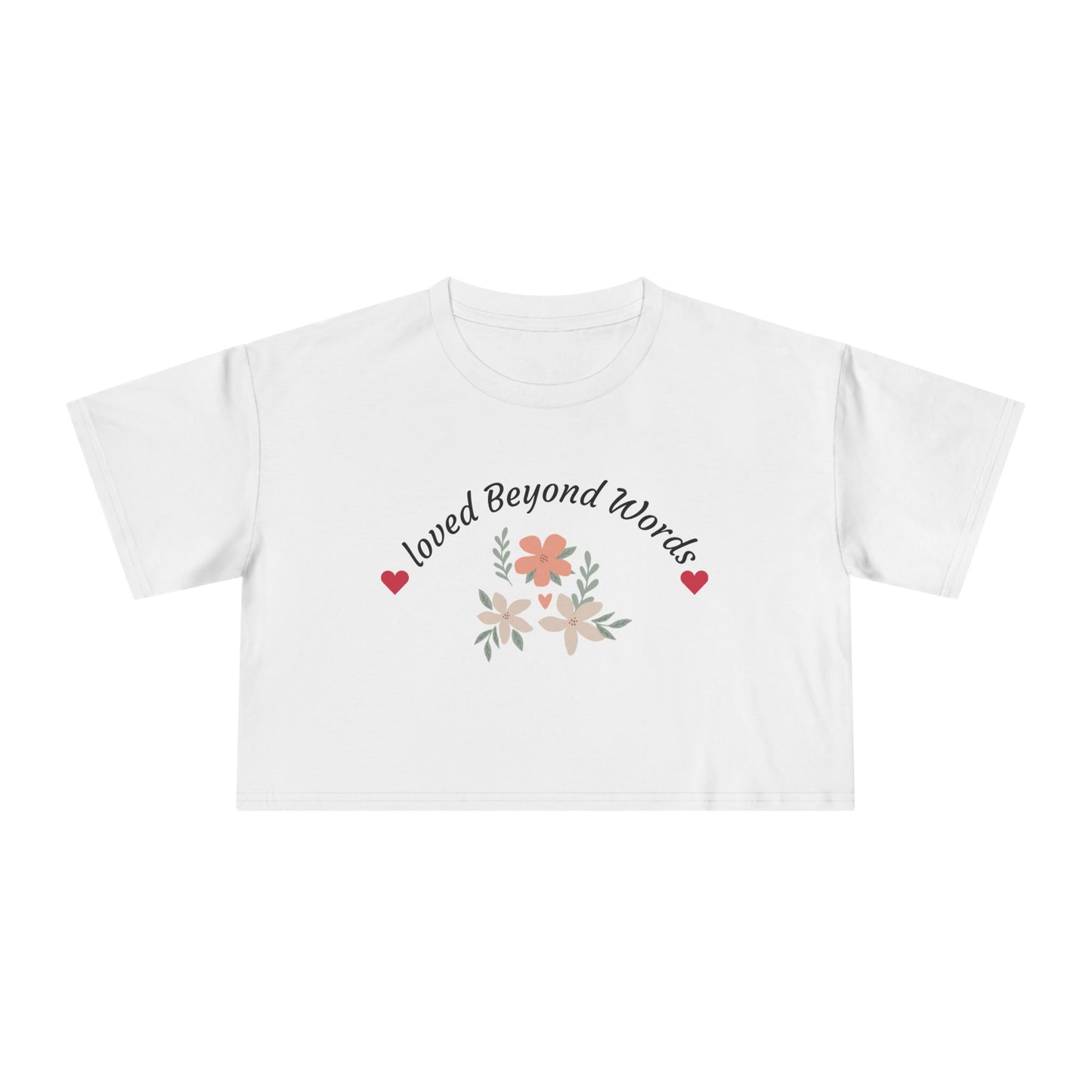 white floral crop tee with Loved Beyond Words design perfect Mother's Day gift soft aesthetic casual outfit
