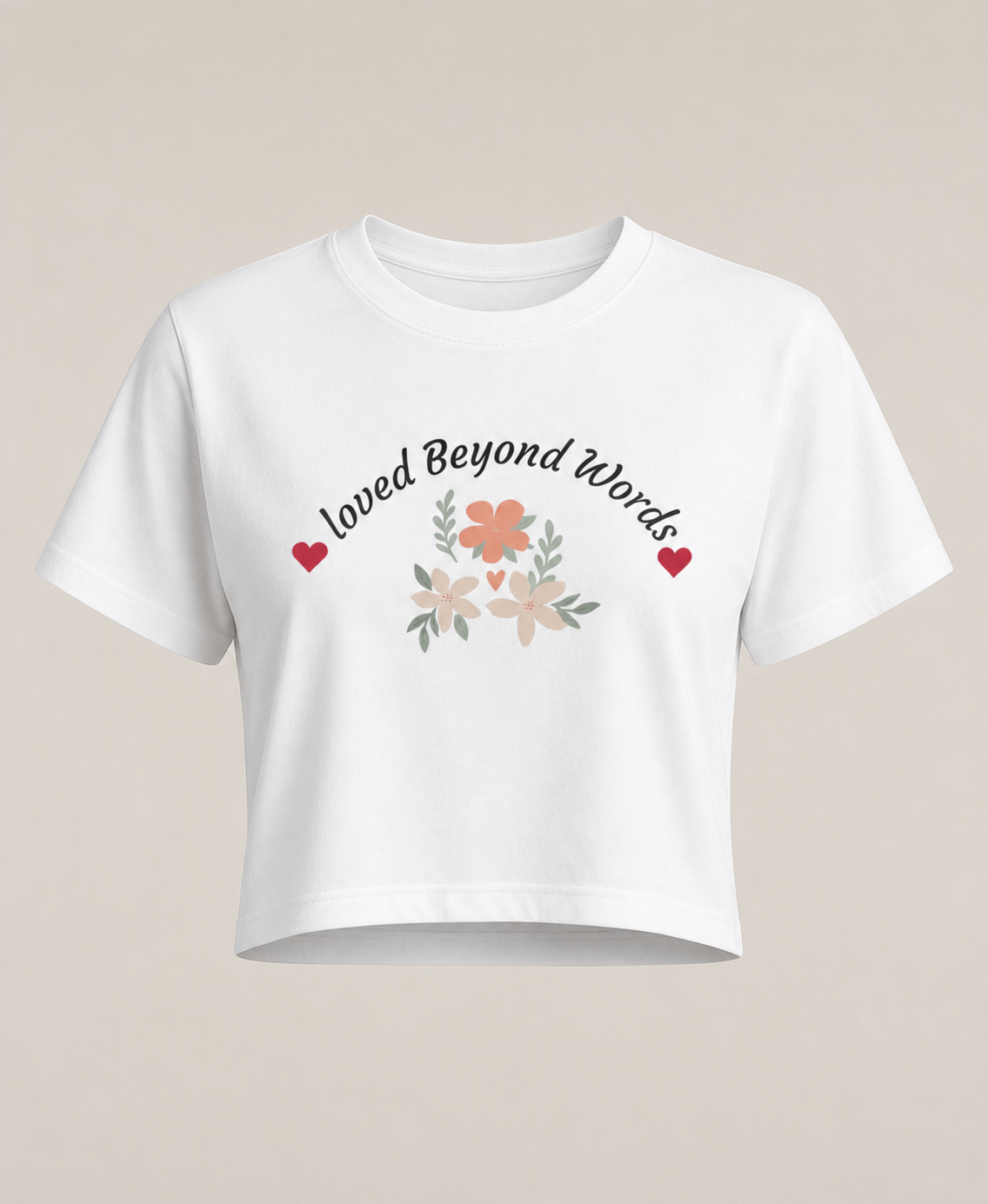 white floral crop tee with Loved Beyond Words design perfect Mother's Day gift soft aesthetic casual outfit