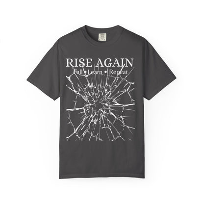 Graphite Comfort Colors t-shirt with Rise Again Fall Learn Repeat quote and shattered glass graphic